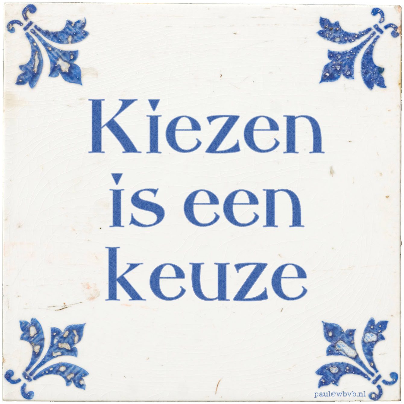 Kiezen is een keuze